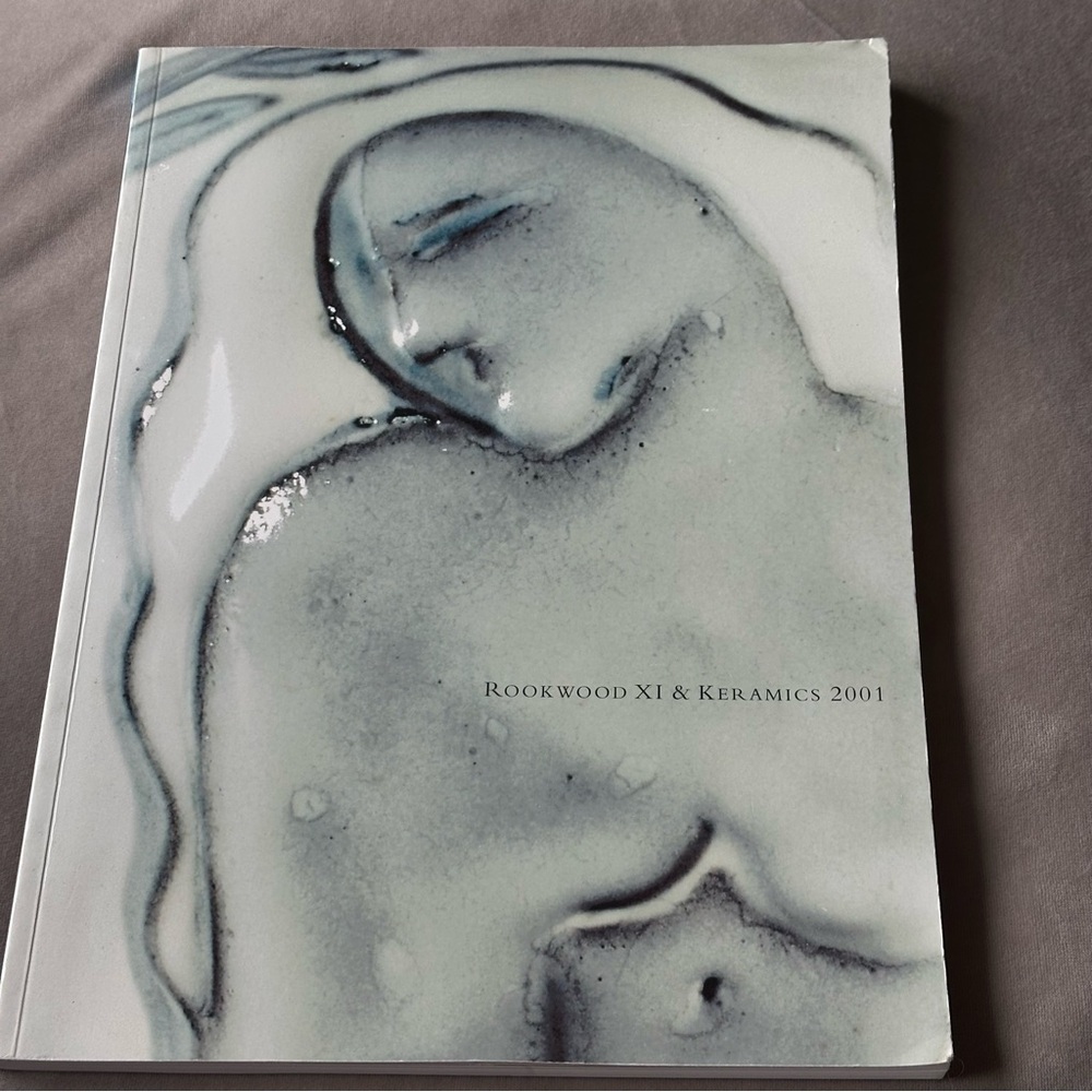 Rookwood XI & Keramics 2001 Cincinnati Art Gallery Catalog